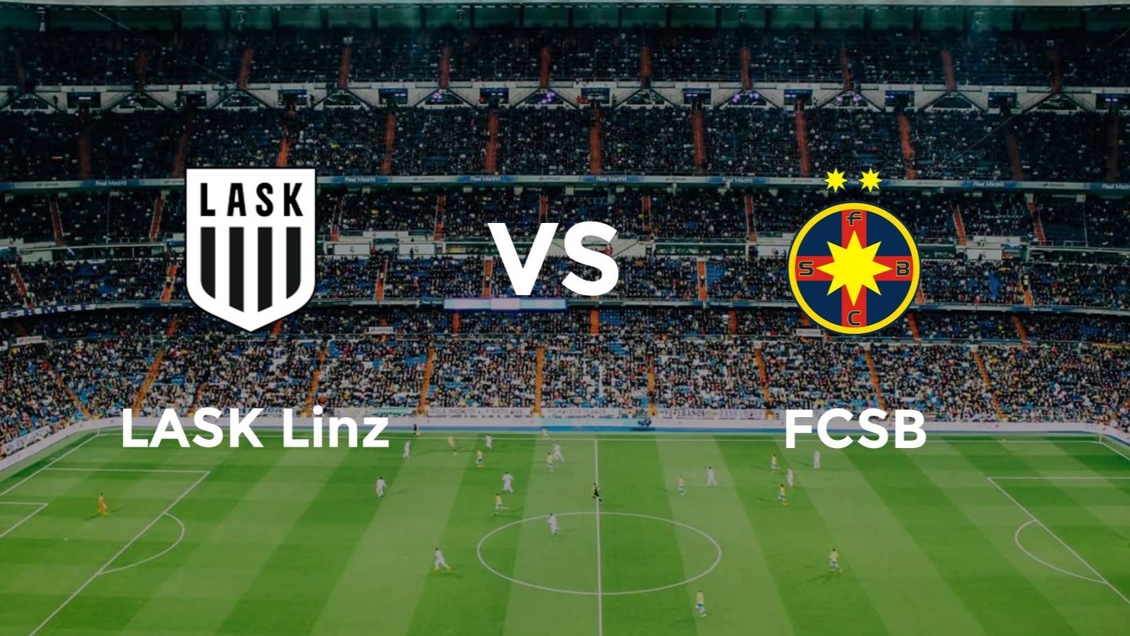 Nhận định FCSB vs LASK 1h30 ngày 30/8 Vòng loại Cúp C2