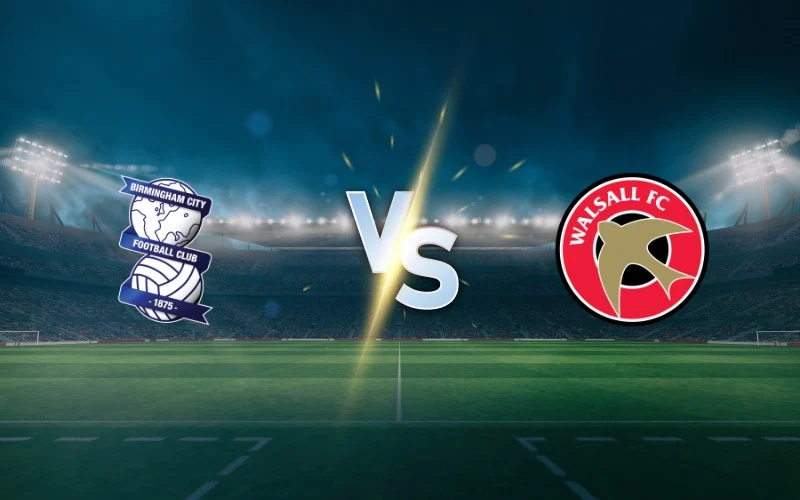 Nhận định Birmingham vs Walsall 1h45 ngày 4/9 giải EFL Trophy 2024/25